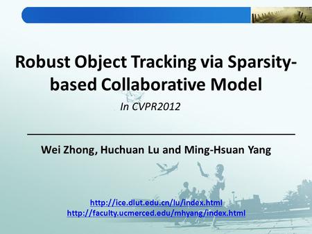 Robust Object Tracking via Sparsity-based Collaborative Model