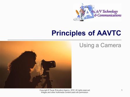 Principles of AAVTC Using a Camera Trade & Industrial Education