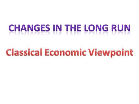 Classical Economic Viewpoint