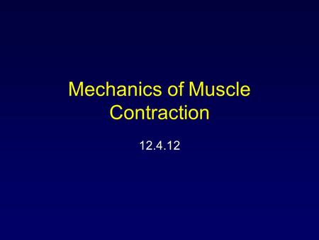 Mechanics of Muscle Contraction
