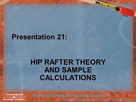 HIP RAFTER THEORY AND SAMPLE CALCULATIONS