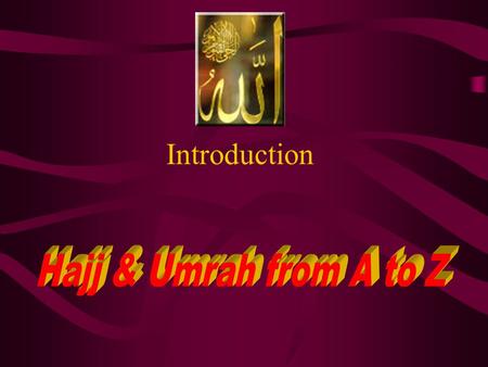 Introduction Al-Masjid Al-Haram Items to Bring.
