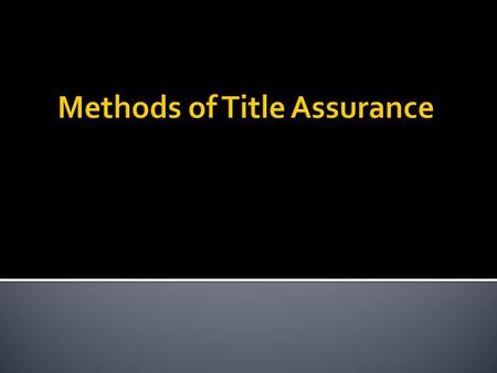 1. Personal Covenants for Title 2. Title Examination.