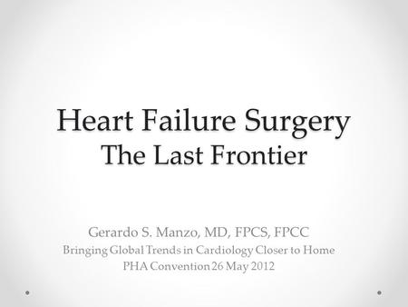 Heart Failure Surgery The Last Frontier