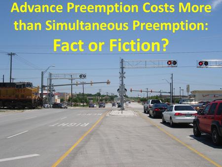 Advance Preemption Costs More than Simultaneous Preemption: Fact or Fiction?