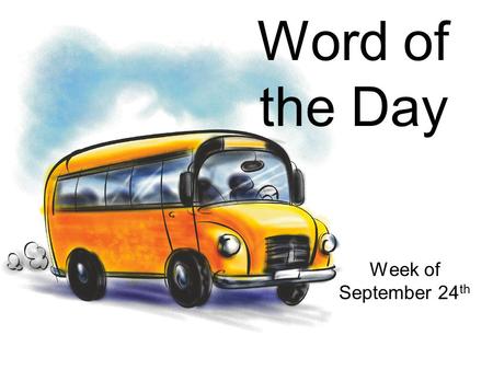Word of the Day Week of September 24 th. affluent: having a lot of money Part of Speech: adjective synonym: wealthy Which words mean about the same as.