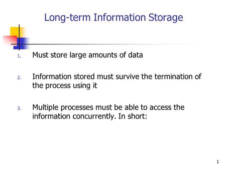 Long-term Information Storage