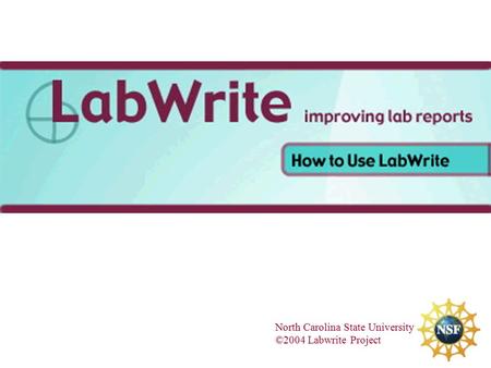 North Carolina State University ©2004 Labwrite Project.