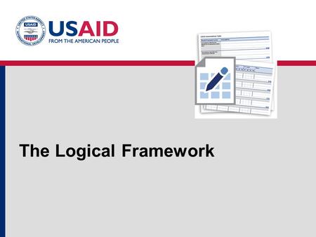 The Logical Framework. 2 Definition of a Project A “project” is defined as: a set of executed interventions, over an established timeline and budget,