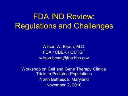 FDA IND Review: Regulations and Challenges