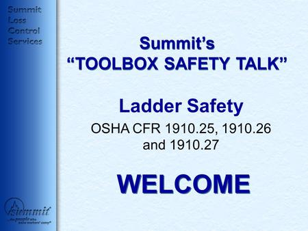 Summit’s “TOOLBOX SAFETY TALK”