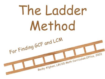 The Ladder Method For Finding GCF and LCM