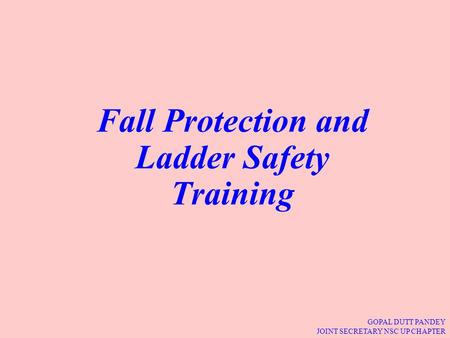 Fall Protection and Ladder Safety Training