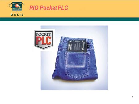 1 RIO Pocket PLC. 2 Smart. Compact. Low Cost. Lots of I/O. Smart – RISC processor, memory, pulse counters, PID process loops, web interface, email capability,