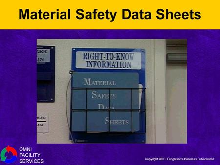 OMNI FACILITY SERVICES Copyright  Progressive Business Publications Material Safety Data Sheets.