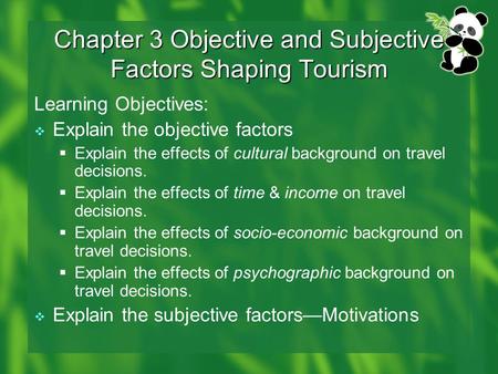 Chapter 3 Objective and Subjective Factors Shaping Tourism