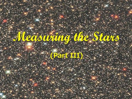 Measuring the Stars (Part III). The “Cosmic Distance Ladder”