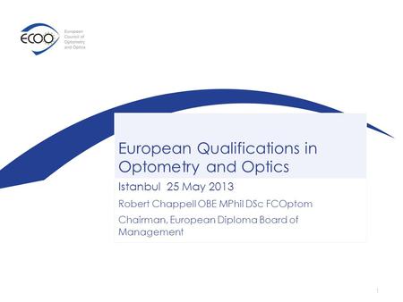 European Qualifications in Optometry and Optics