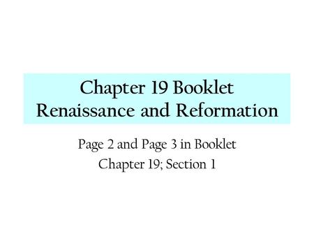 Chapter 19 Booklet Renaissance and Reformation