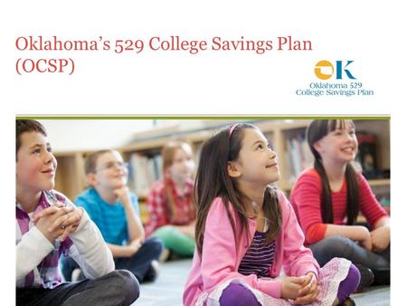 Oklahoma’s 529 College Savings Plan (OCSP). The Cost of College Use our College Planner Mobile App to learn more. Based on four years of average tuition.