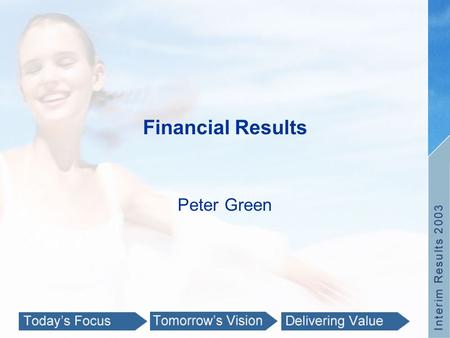 Financial Results Peter Green. Performance Feb 2003Feb 2002% Turnover (R’m)3 436.72 792.423.1 Turnover growth excluding UPD & Price Attack11.2 Headline.