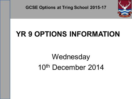 GCSE Options at Tring School Yr 9 Options Information