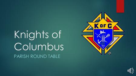 Knights of Columbus PARISH ROUND TABLE.