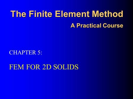 The Finite Element Method A Practical Course