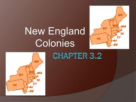 New England Colonies Chapter 3.2.