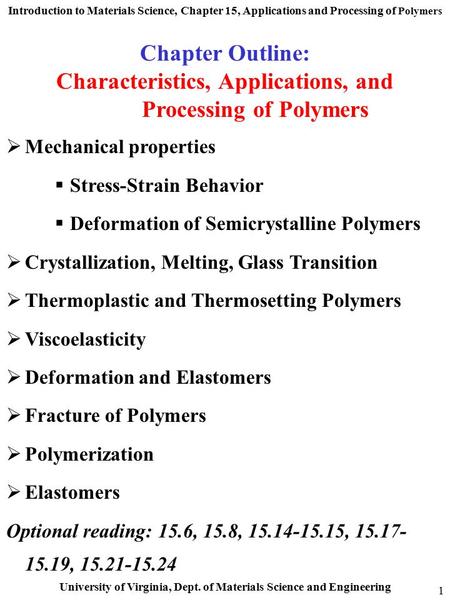 Characteristics, Applications, and Processing of Polymers