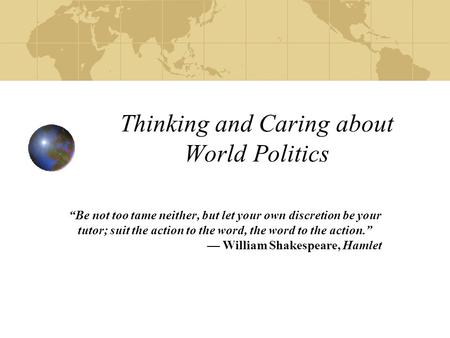 Thinking and Caring about World Politics