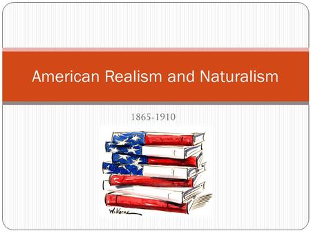 American Realism and Naturalism