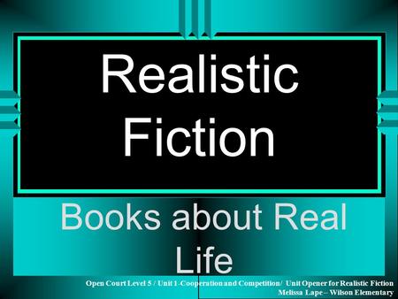 Realistic Fiction Books about Real Life