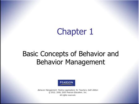 Basic Concepts of Behavior and Behavior Management