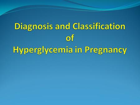 Gestational diabetes mellitus (GDM), a common medical complication of pregnancy, is defined as “any degree of glucose intolerance with onset or first.