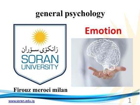 Www.soran.edu.iq general psychology Firouz meroei milan Emotion 1.