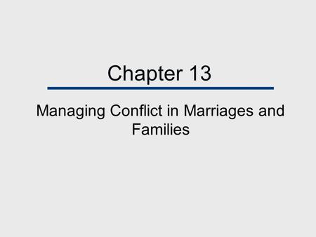 Managing Conflict in Marriages and Families