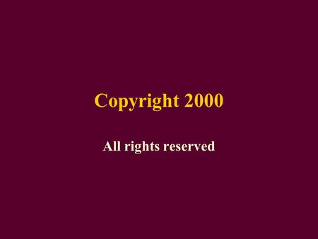 Copyright 2000 All rights reserved. Eliminate Resentment W ith Your… Regulate Anger.