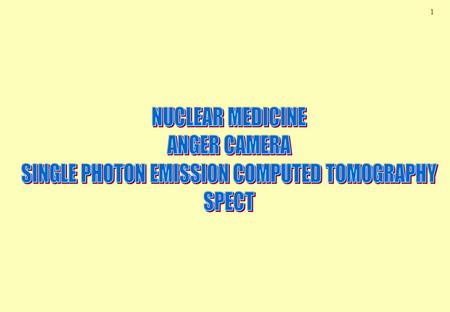 1. 2  Ray Imaging u Inject a pharmaceutical labelled with a radioactive nuclide  Detect where  -rays are coming from u Local concentration in patient.