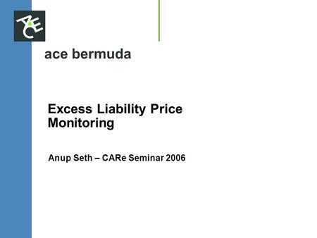 Excess Liability Price Monitoring