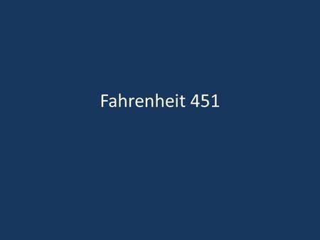 Fahrenheit 451.