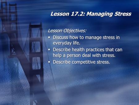Lesson 17.2: Managing Stress