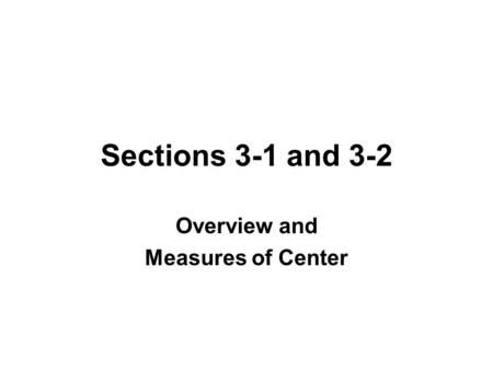 Overview and Measures of Center