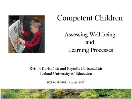 Competent Children Assessing Well-being and Learning Processes