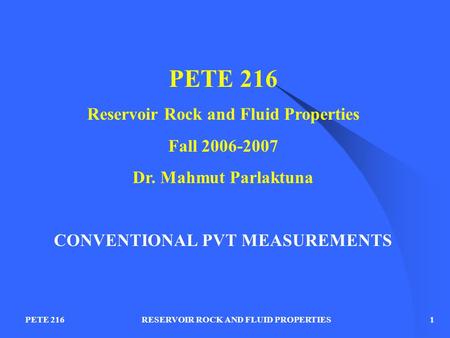 Reservoir Rock and Fluid Properties