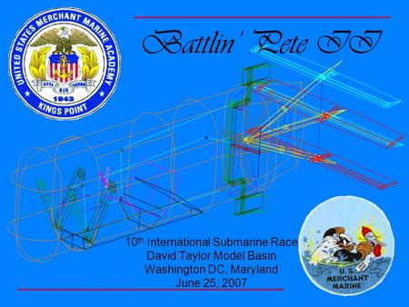 Battlin’ Pete II 10th International Submarine Race