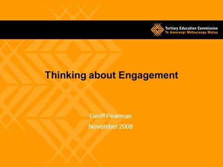 Thinking about Engagement Geoff Pearman November 2008.