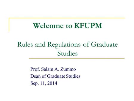 Welcome to KFUPM Rules and Regulations of Graduate Studies