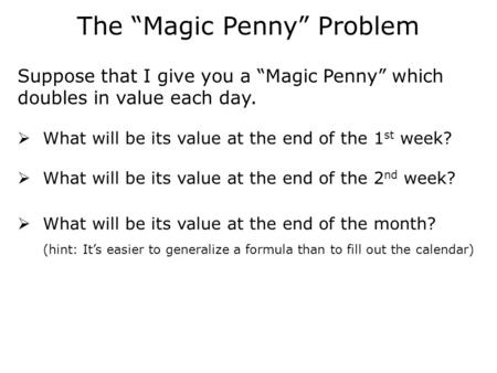The “Magic Penny” Problem