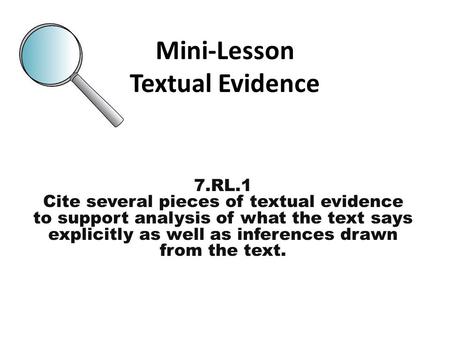 Mini-Lesson Textual Evidence